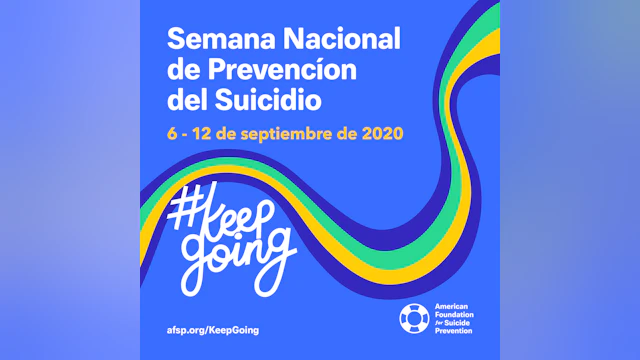 Semana Nacional de Prevencion del Suicidio 6-12 de septiembre de 2020 #keepgoing