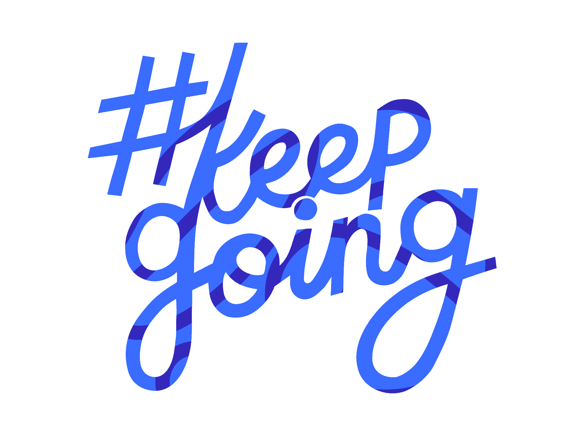 #KeepGoing