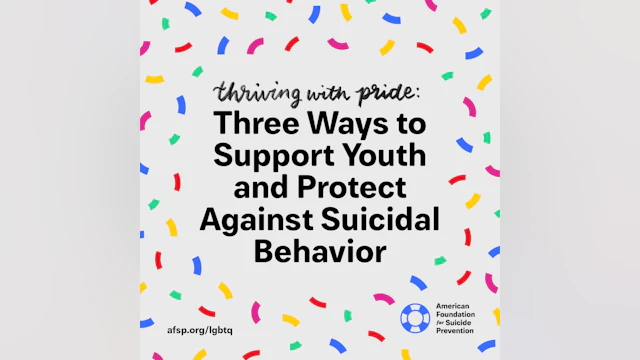 Thriving with Pride: Three Ways to Support Youth and Protect Against Suicidal Behavior