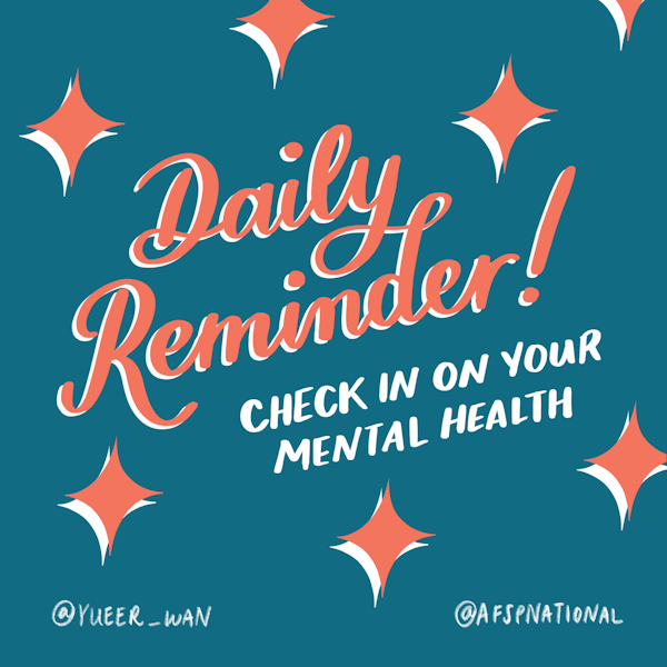 Daily reminder! Check in on your mental health