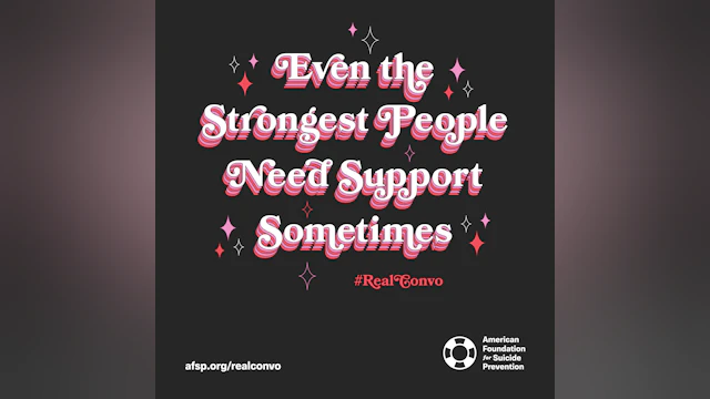 Even the strongest people need support sometimes