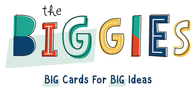 The Biggies: big cards for big ideas