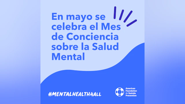 #MentalHealth4All En mayo se celebra el Mes de Conciencia sobre la Salud Mental