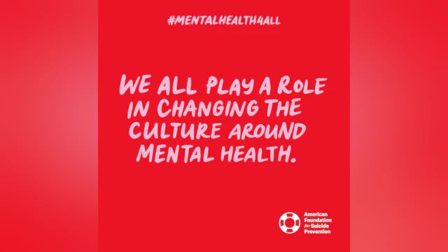 #MentalHealth4All Mantras - We All Play a Role in Changing the Culture Around Mental Health