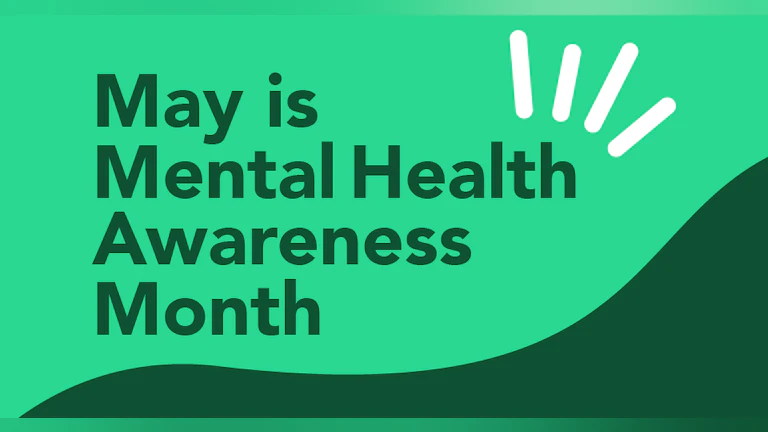 May is Mental Health Awareness Month