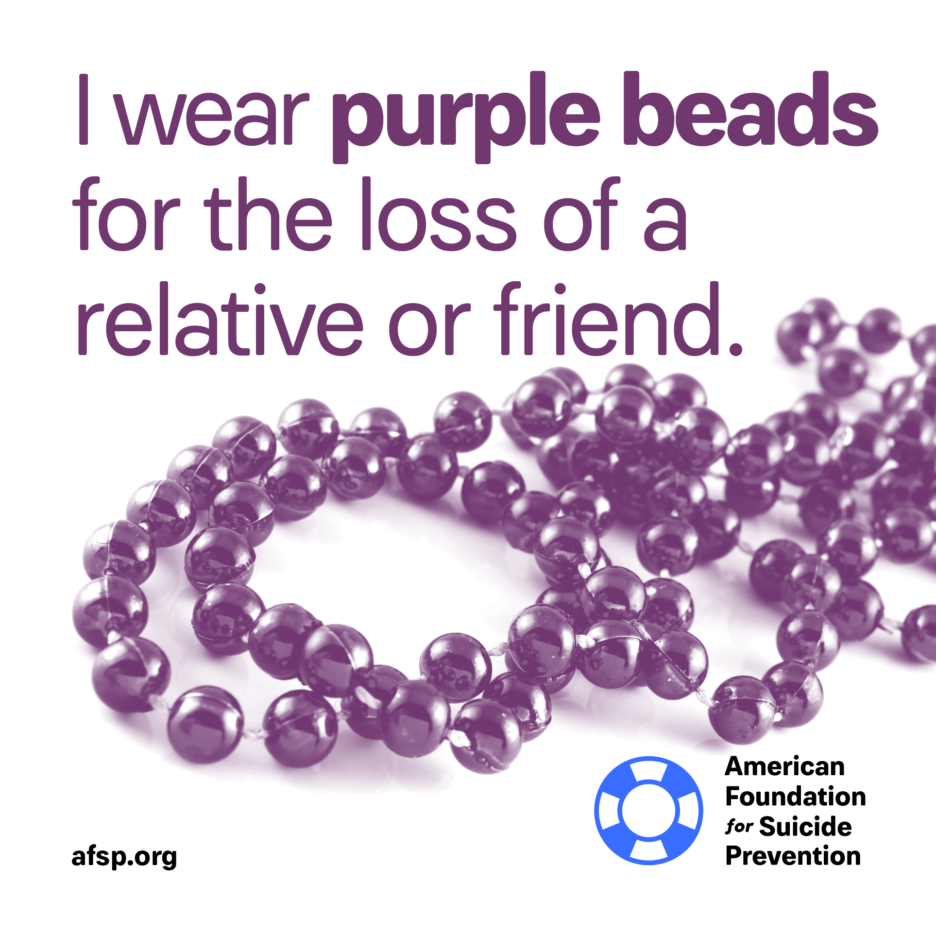 I wear purple beads for the loss of a relative or friend
