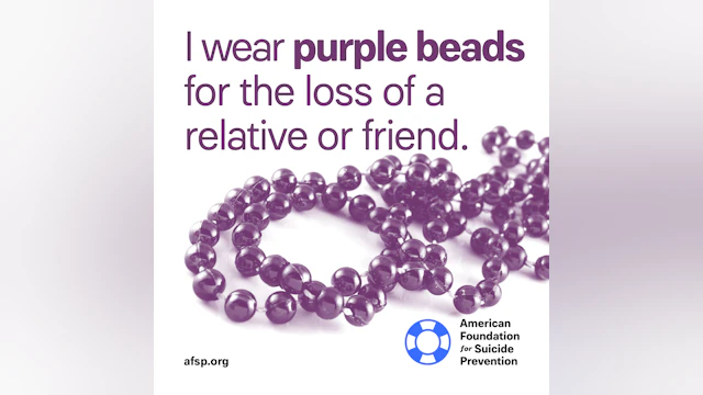 I wear purple beads for the loss of a relative or friend