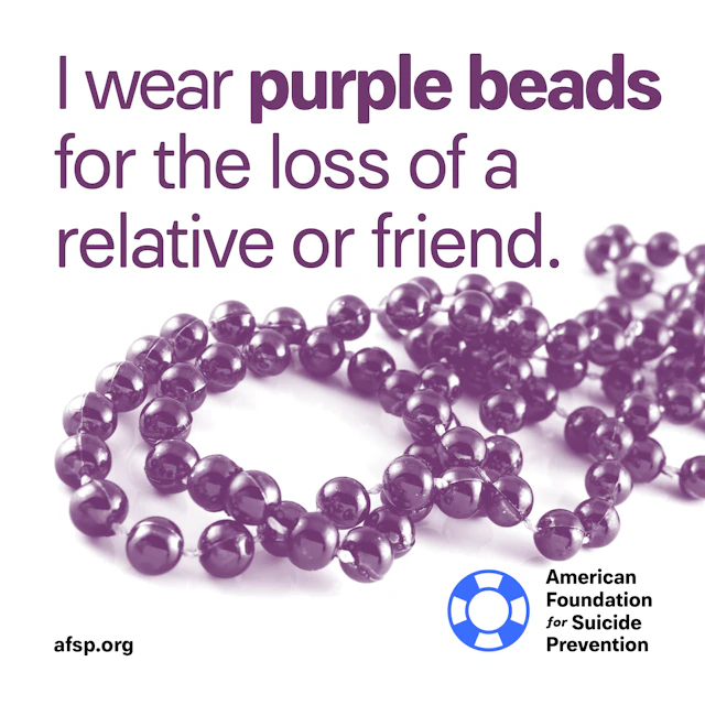 I wear purple beads for the loss of a relative or friend