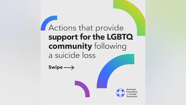 Actions that provide support for the LGBTQ community following a suicide loss