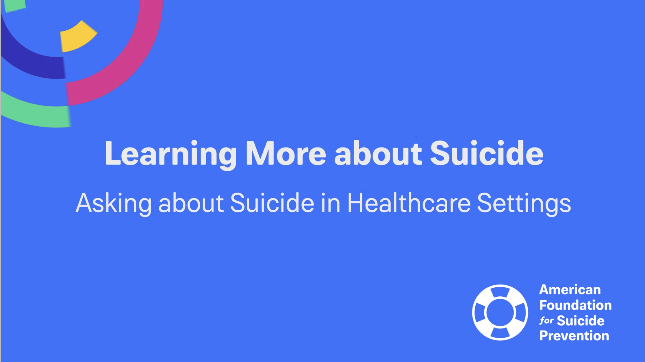 Learning More about Suicide: Asking about Suicide in Healthcare Settings