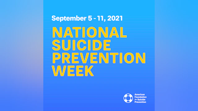 National Suicide Prevention Week is Sept. 5-11, 2021