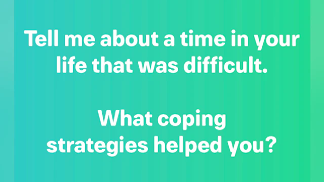 Tell me about a time in your life that was difficult.