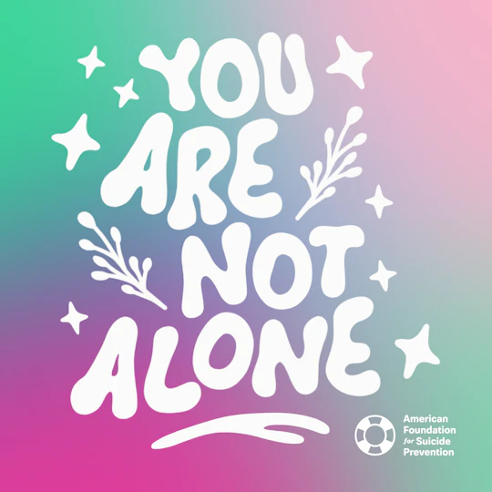 You Are Not Alone