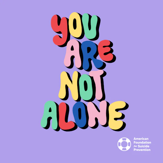 You Are Not Alone