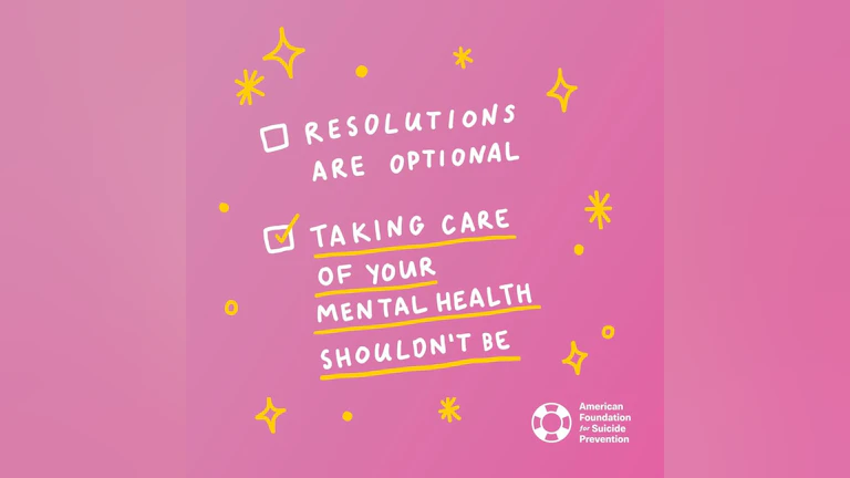 Graphic with pink background, gold twinkles, and white text that says, "Resolutions are optional. Taking care of your mental health shouldn't be."