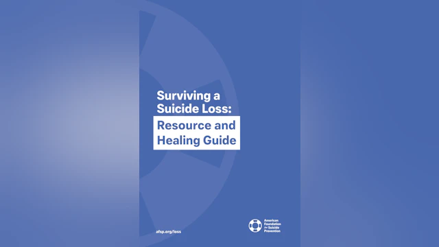 Surviving a Suicide Loss: Reseource and Healing Guide