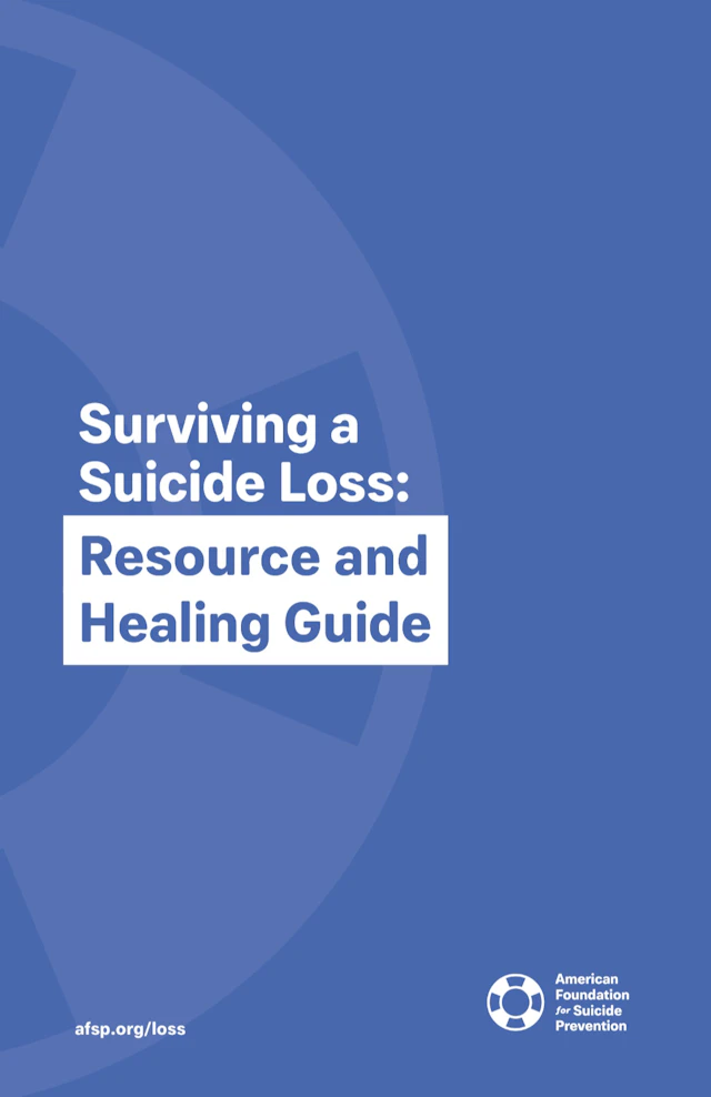 Surviving a Suicide Loss: Reseource and Healing Guide