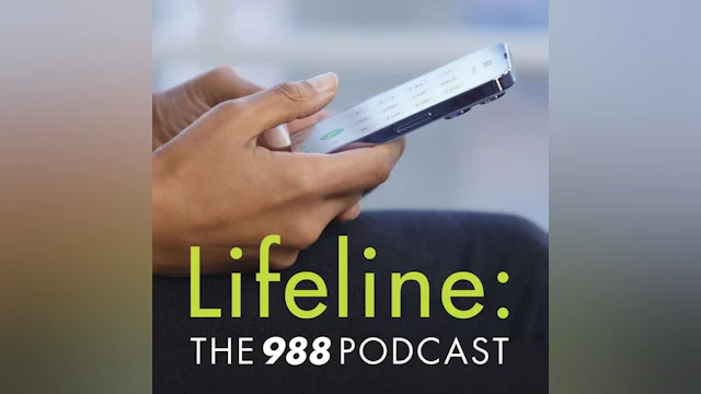 Lifeline: the 988 podcast