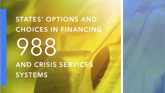 States' options and choices in financing 988 and crisis services systems