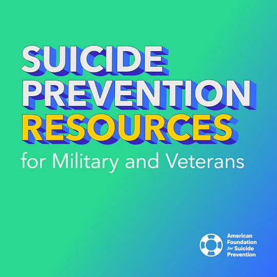 Suicide Prevention Resources for Military and Veterans