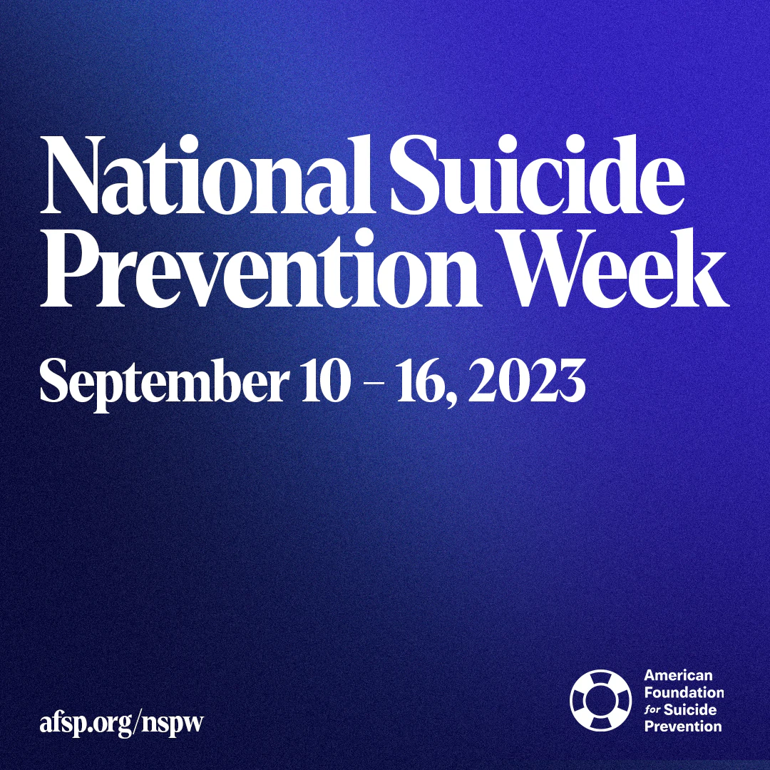 National Suicide Prevention Week - September 10-16, 2023