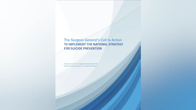 The Surgeon General's Call to Action to Implement the National Strategy for Suicide Prevention