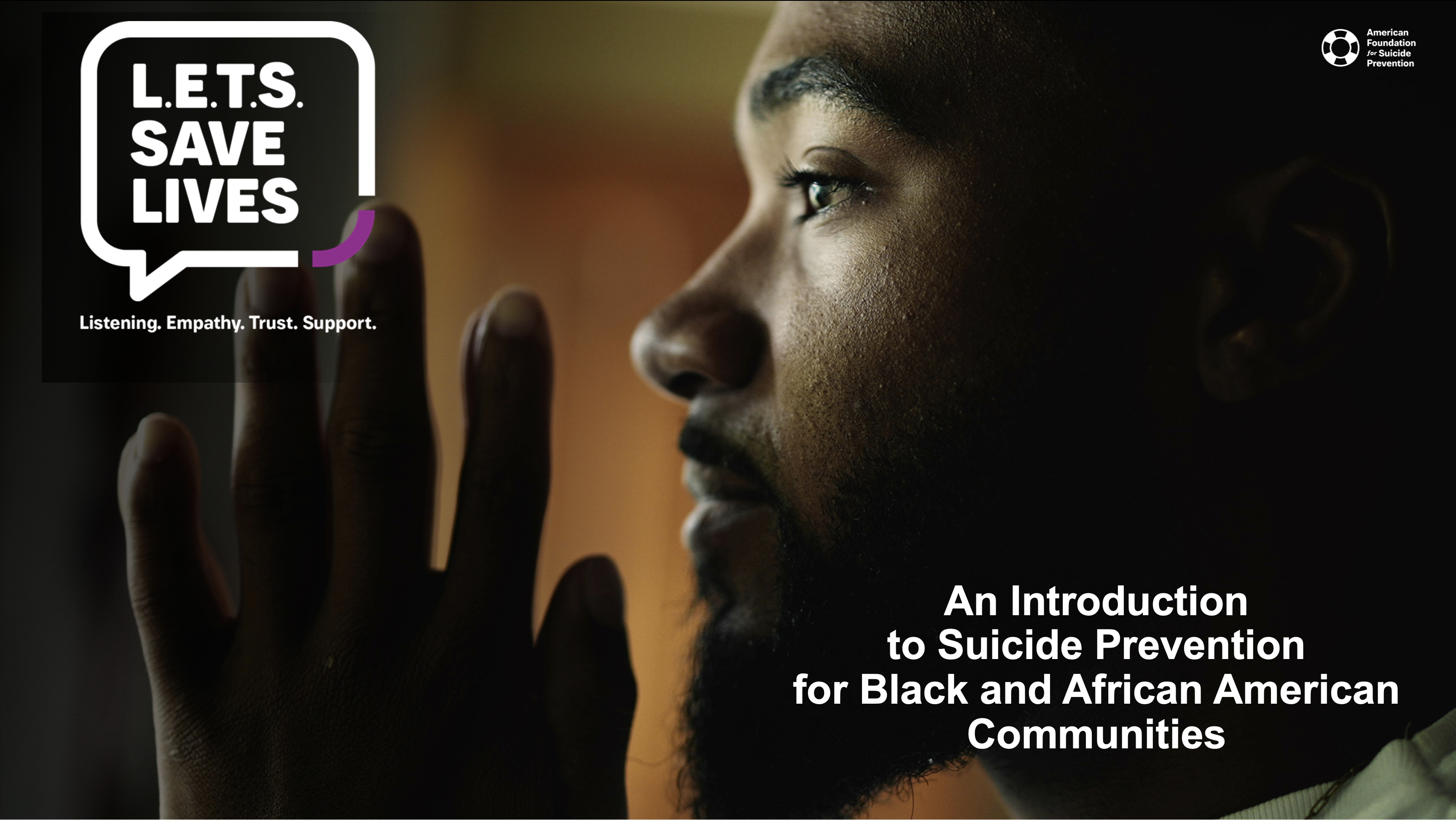 L.E.T.S. Save Lives: An Introduction to Suicide Prevention for Black and African American Communities
