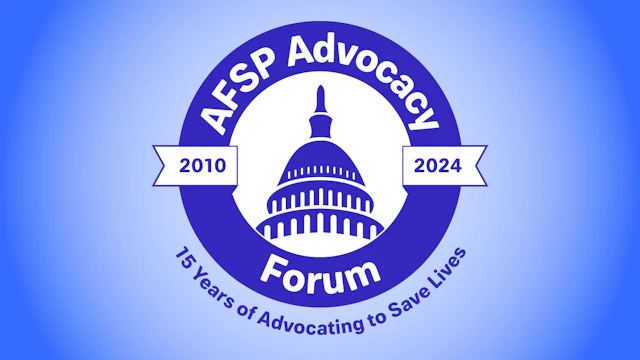 AFSP 15th Annual Advocacy Forum