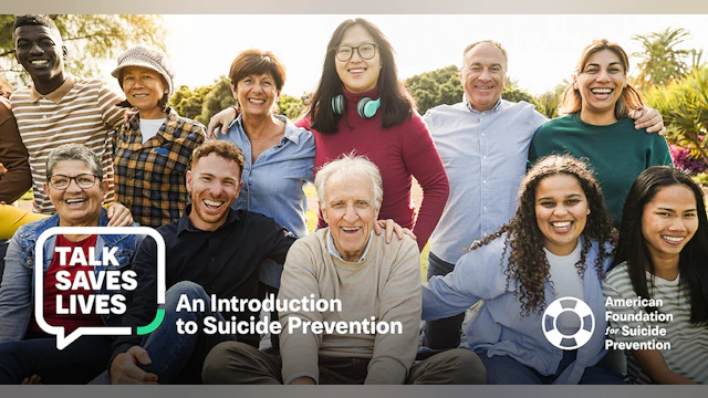 Cover photo for Talk Saves Lives: An Introduction to Suicide Prevention, featuring a diverse group of people standing together and smiling.