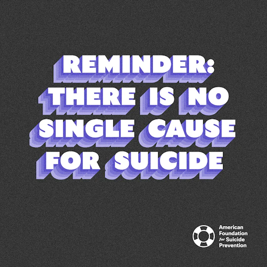 Reminder: There is no single cause for suicide