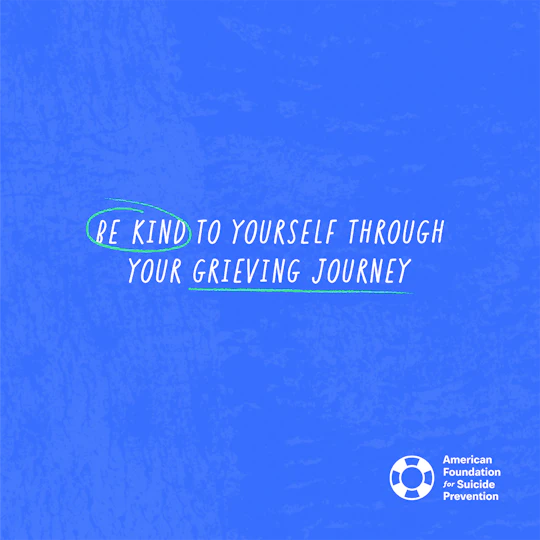 Be kind to yourself through your grieving journey