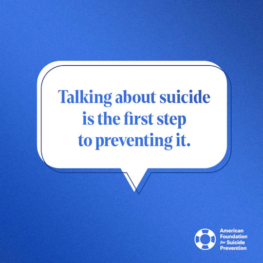 Talking about suicide is the first step to preventing it