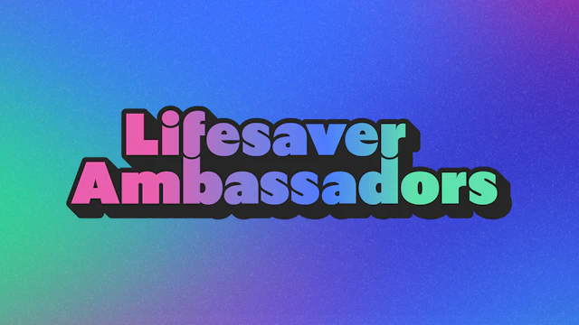 Lifesaver Ambassadors
