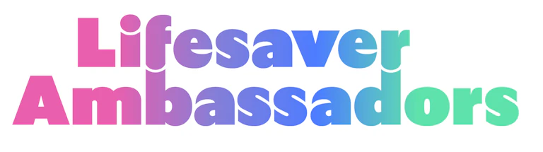 Lifesaver Ambassadors