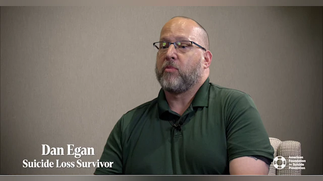 Dan Egan - Suicide Loss Survivor
