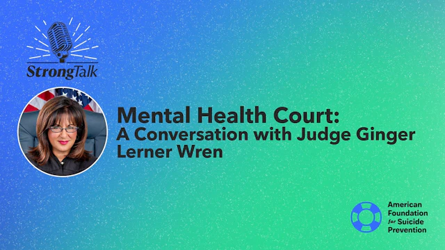 Mental Health Court: A Conversation with Judge Ginger Lerner Wren