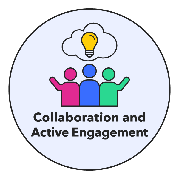 Collaboration and Active Engagement
