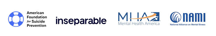 Logos for American Foundation for Suicide Prevention, inseparable, Mental Health America, and National Alliance on Mental Illness