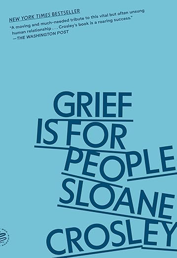 Grief is for People