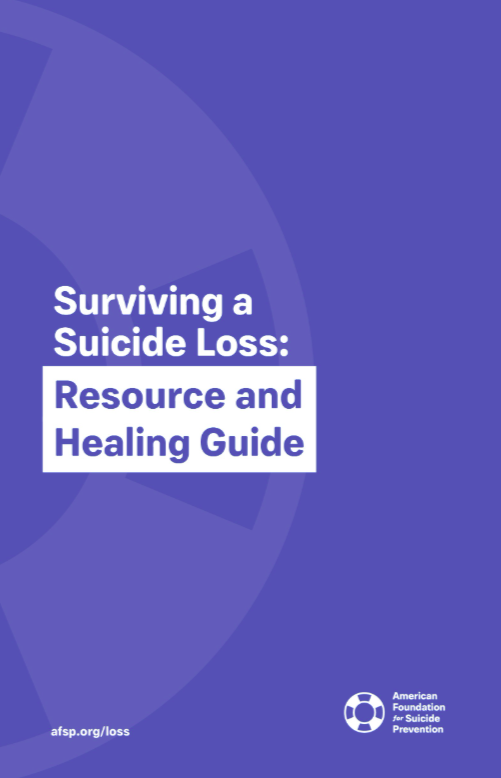 Surviving a Suicide Loss: Resource and Healing Guide