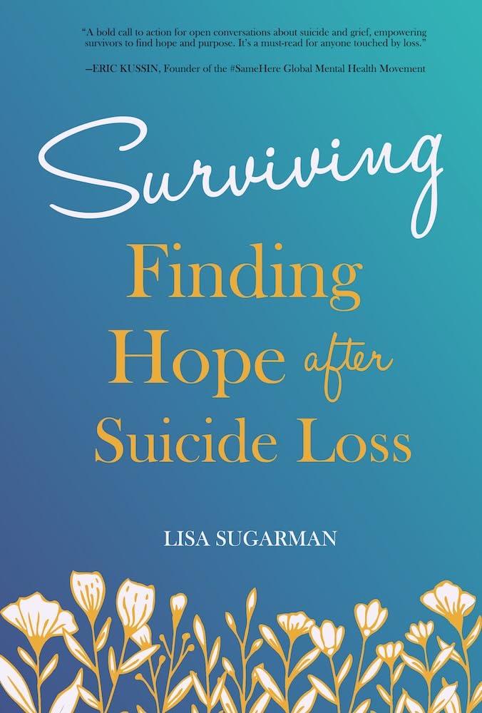 Surviving: Finding Hope after Suicide Loss