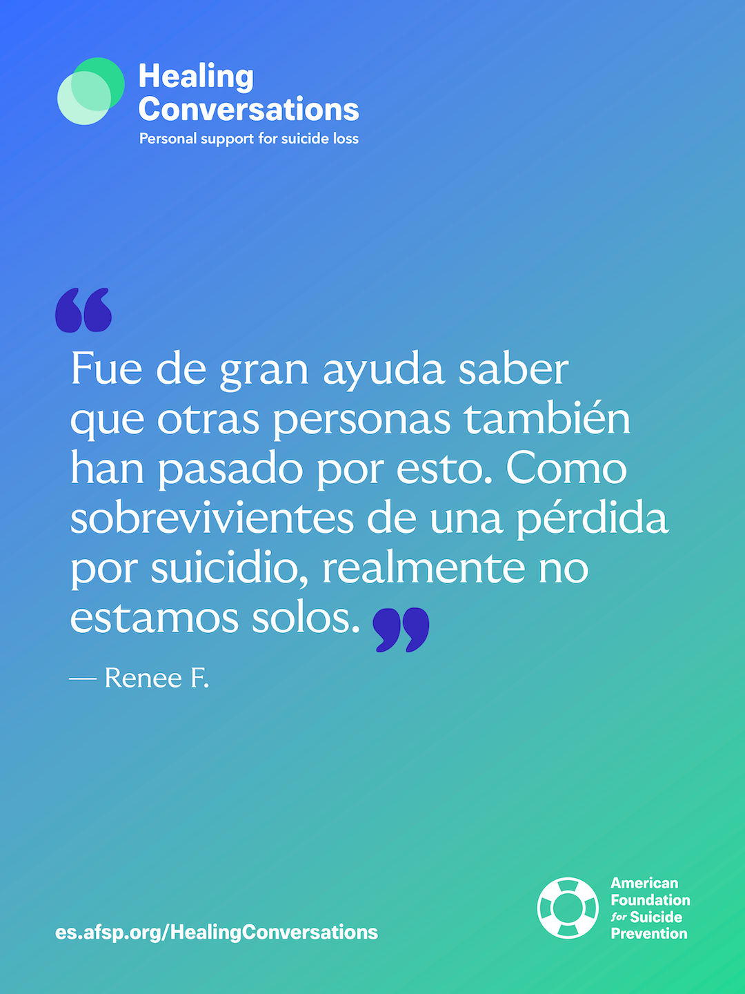 Fue de gran ayuda saber que otras personas