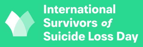 International Survivors of Suicide Loss Day
