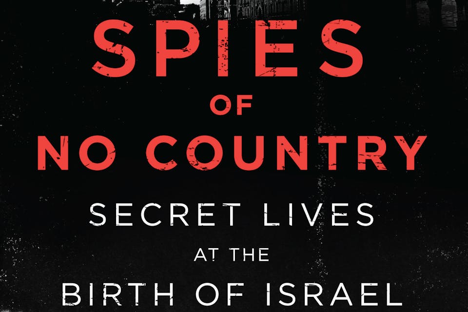 Spies of No Country, by Matti Friedman