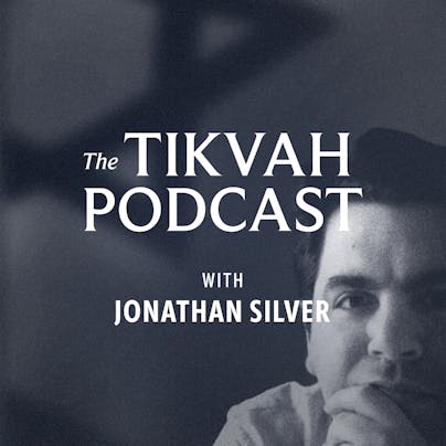 The Tikvah Podcast