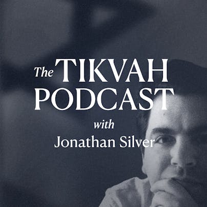 The Tikvah Podcast