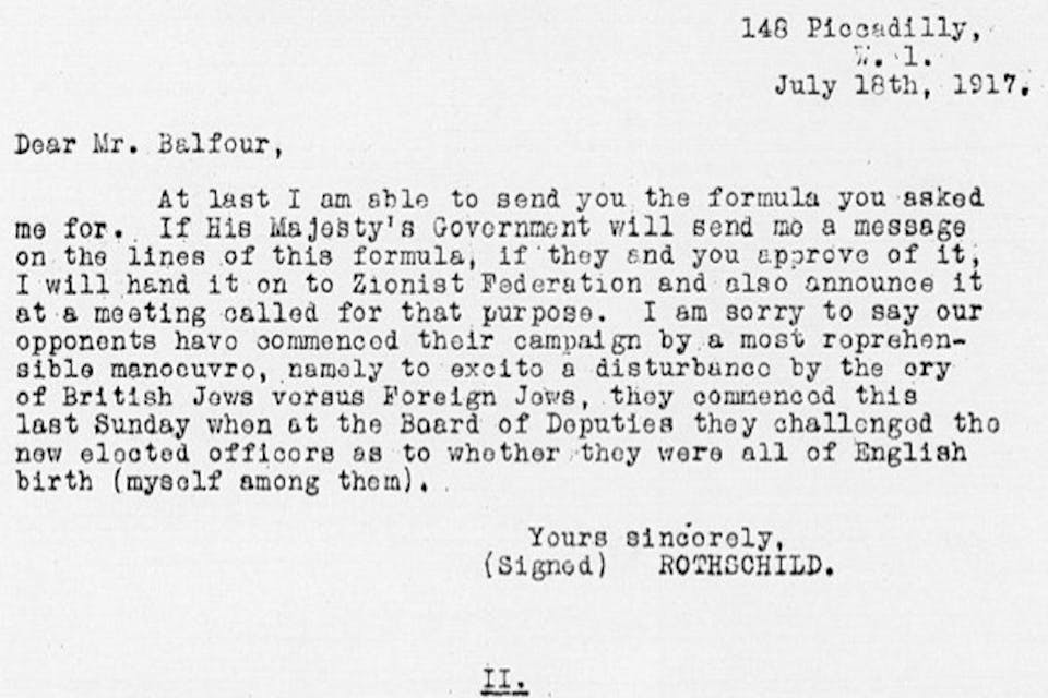 A copy of Lord Rothschild's initial Balfour Declaration draft, dated 18 July 1917 (Wikimedia Commons) A copy of Lord Rothschild's initial Balfour Declaration draft, dated 18 July 1917 (Wikimedia Commons)