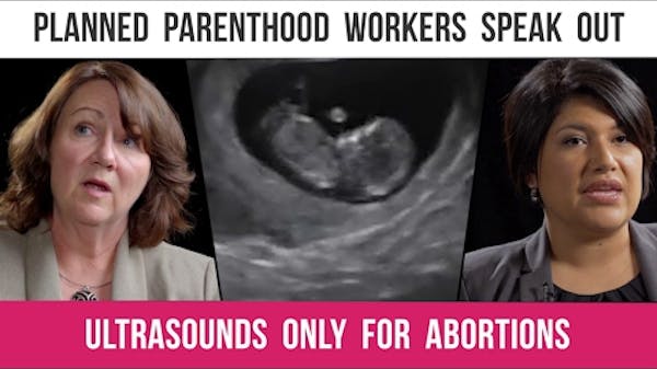 Planned Parenthood Managers: Ultrasounds for Abortions, Not Health Care thumbnail