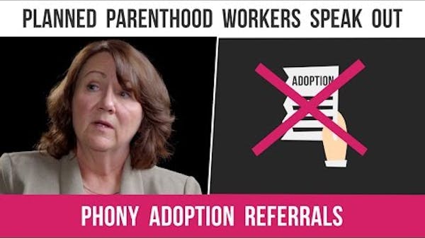 Planned Parenthood's Phony Adoption Referrals thumbnail
