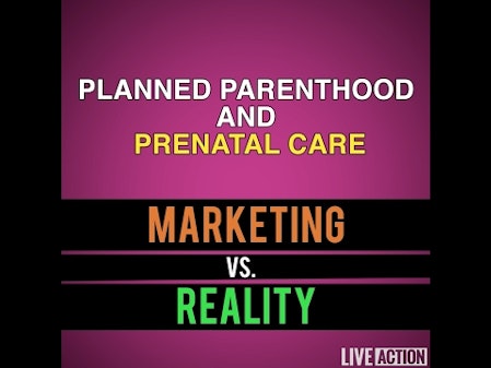 Prenatal Care and Planned Parenthood: Marketing vs. Reality thumbnail